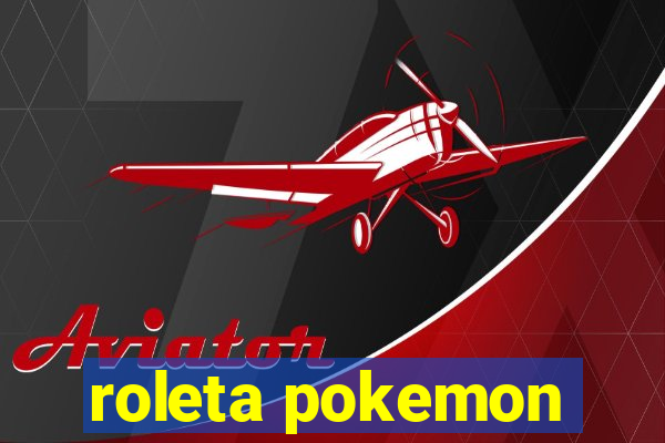 roleta pokemon